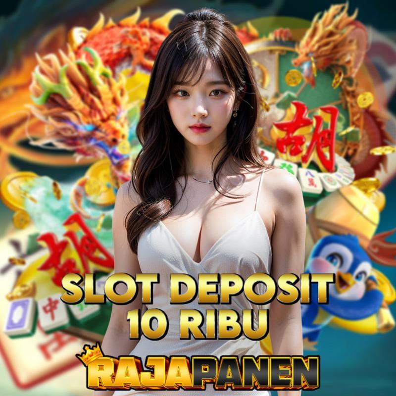 Agen Depo 10k Terjitu: Tempat Terbaik untuk Deposit 10k